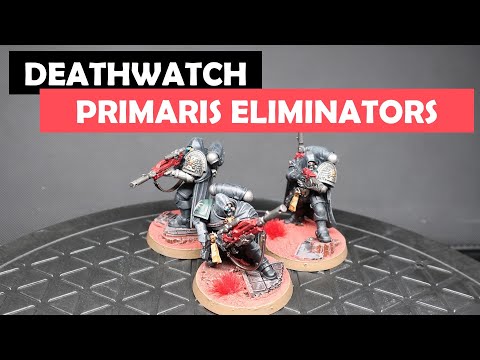 Deathwatch | PRIMARIS ELIMINATORS | Warhammer 40K