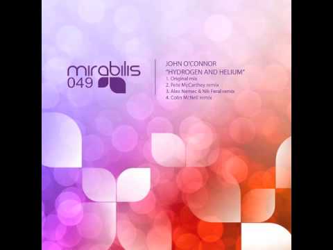 John O'Connor-Hydrogen and Helium (Colin McNeil Remix)- Mirabilis Records
