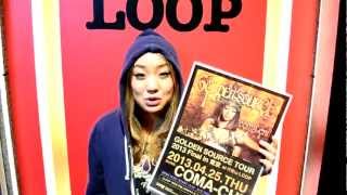 4/25@代官山LOOP COMA-CHI GOLDEN SOURCE TOUR 2013