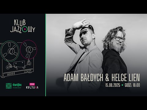Adam Bałdych & Helge Lien I Klub Jazzowy