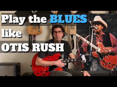 Play The BLUES like OTIS RUSH - Blues Guitar Lesson