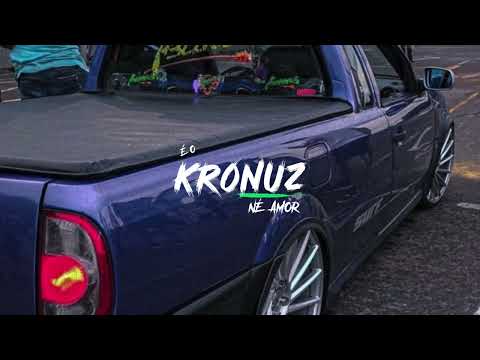 SALIÊNCIAZINHA ELETROFUNK - É O KRONUZ NÉ AMOR, DJ YUZAK, MC GIMENES💚