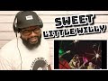 Sweet - Little Willy | REACTION - Jamel_AKA_Jamal Sweet - Little Willy | REACTION