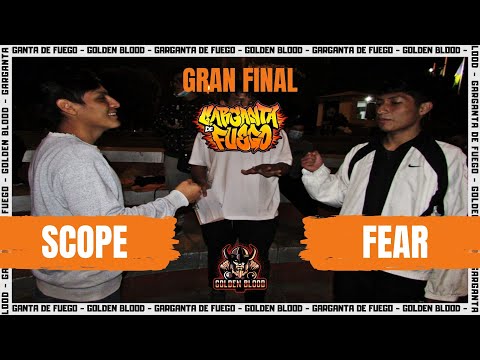 #SCOPE vs #FEAR | Final | Garganta de Fuego (Fecha #3) #GoldenBlood #GargantaDeFuego