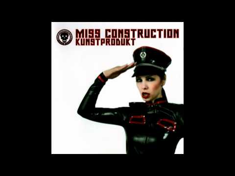 Miss Construction - Fuck Me Too