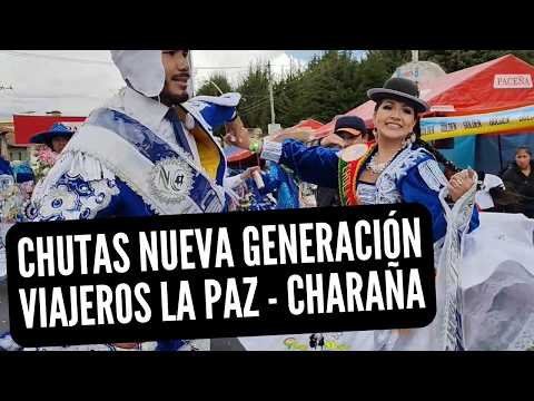 CHUTAS NUEVA GENERACIÓN VIAJEROS LA PAZ - CHARAÑA / ENTIERRO DEL PEPINO Y DOMINGO DE TENTACIÓN