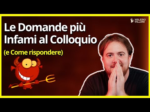 Le Domande più infami al Colloquio di lavoro nel 2024: Come comportarsi e Rispondere