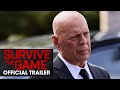 Survive the Game (2021) Official Trailer - Chad Michael Murray , Bruce Willis, Swen Temmel