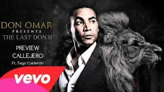 Don Omar - Callejero (Preview) ft. Tego Calderón