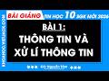 Bài 1. Thông tin và xử lí thông tin