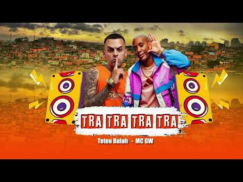 Teteu Balah, Mc Gw - Tra Tra Tra Tra ( Remix Brega funk 2025 )