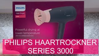 Test: Philips Haartrockner Series 3000 - Ein leistungsstarker Fön, bei niedriger Temperatur