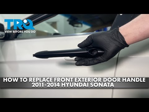 How to Replace Front Exterior Door Handle 2011-2014 Hyundai Sonata