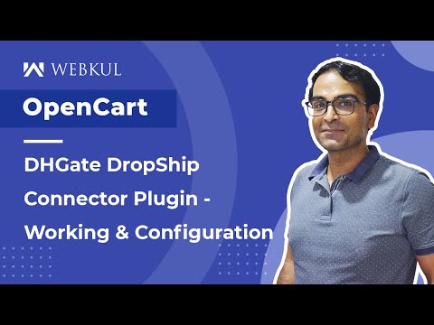 OpenCart DHGate Dropship Connector Plugin - Working & Configuration