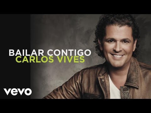 Bailar Contigo (Version 2) - Carlos Vives