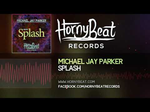 Michael Jay Parker - Splash!