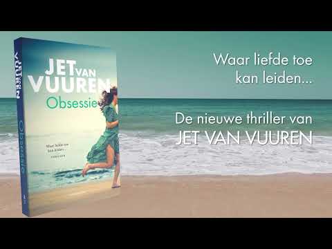 De nieuwe thriller van Jet van Vuuren: Obsessie