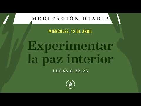 Experimentar la paz interior – Meditación Diaria