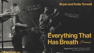 Jesus Culture, Bryan &amp; Katie Torwalt – Everything That Has Breath (Praise) (Official Live Video)