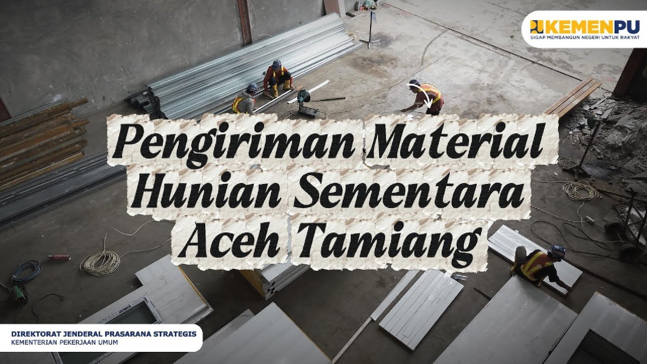 Pengiriman Material Hunian Sementara Aceh Tamiang