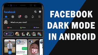 How to Enable Facebook Dark Mode in Android (Offic