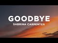 Sabrina Carpenter Goodbye Lyrics