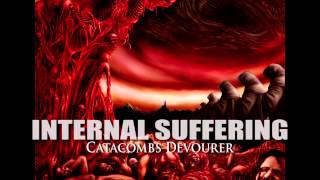 INTERNAL SUFFERING &quot;Catacombs Devourer&quot;