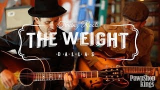 PawnShop kings - The Weight - Dallas Road Session