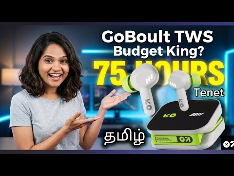 Thumbnail for GoBoult Tenet TWS Earbuds Review in Tamil | 75 Hours Battery 😲 Budget King or Waste?