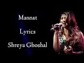 Mannat Reprise Lyrics | shreya Ghoshal | Sonu Nigam | Aditya roy kapoor | Parineeti c | RB Lyrics