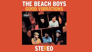 The Beach Boys - Good Vibrations in Stereo