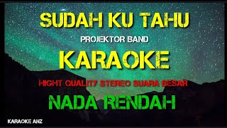 Download lagu SUDAH KU TAHU - PROJEKTOR BAND KARAOKE NADA RENDAH mp3 Download lagu SUDAH KU TAHU - PROJEKTOR BAND KARAOKE NADA RENDAH mp3