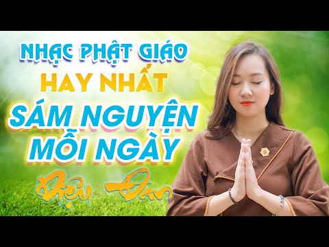 SÁM NGUYỆN MỖI NGÀY - TIÊU TRỪ NGHIỆP CHƯỚNG - AN LẠC | Nhạc Phật Pháp - Buddhist Music - 佛教音乐