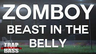 Zomboy - Beast In The Belly
