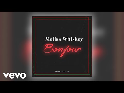 Melisa Whiskey - Bonjour (Official Audio)