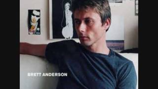 Brett Anderson - We Can Be Anyone