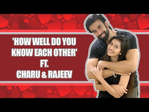 'How Well Do You Know Each Other' Ft. Charu Asopa and Rajeev Sen
