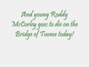 download lagu mp3 mp4 Roddy Mccorley Lyrics, download lagu Roddy Mccorley Lyrics gratis, unduh video klip Roddy Mccorley Lyrics