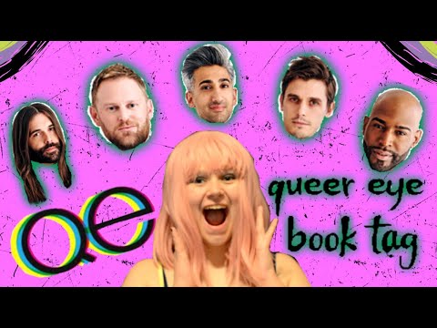 QUEER EYE BOOK TAG