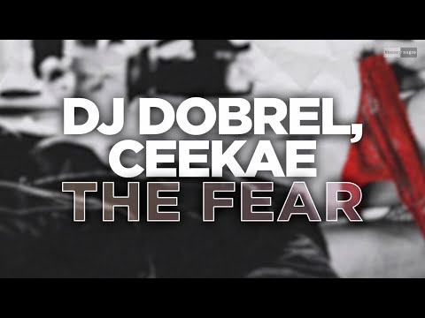 DJ Dobrel, Ceekae - The Fear (Official Audio) | #ElectroPop