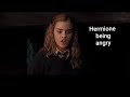 Hermione Granger Being Angry For One And A Half Minutes Straight