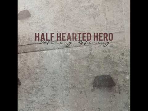 Half Hearted Hero- A Pathetic Attempt At An Apathetic Approach