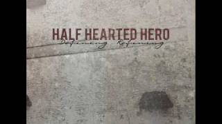 Half Hearted Hero- A Pathetic Attempt At An Apathetic Approach