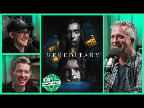 'Hereditary' and The Art of Creepy Horror Movies | The Rewatchables