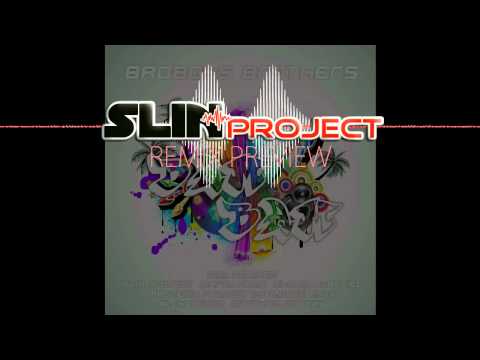 Badboys Brothers - Bam Bam (Slin Project Remix Preview)