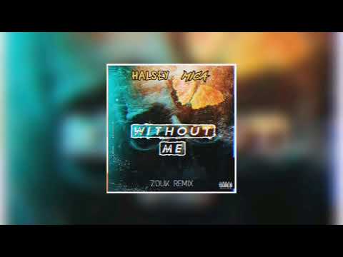Halsey x Mica - Without Me (Zouk Remix)