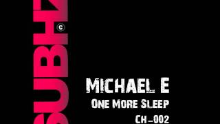SUB HZ presents - One More Sleep by Michael e - CH-002