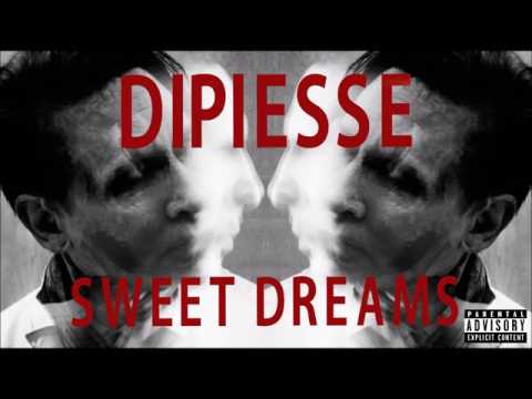 DIPIESSE - SWEET DREAMS FREESTYLE (Prod. ILL SAM)