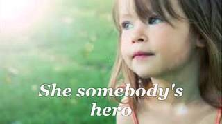 somebody&#39;s hero By Jamie O&#39;Neal