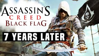 Assassin&#39;s Creed 4 Black Flag: 7 Years Later